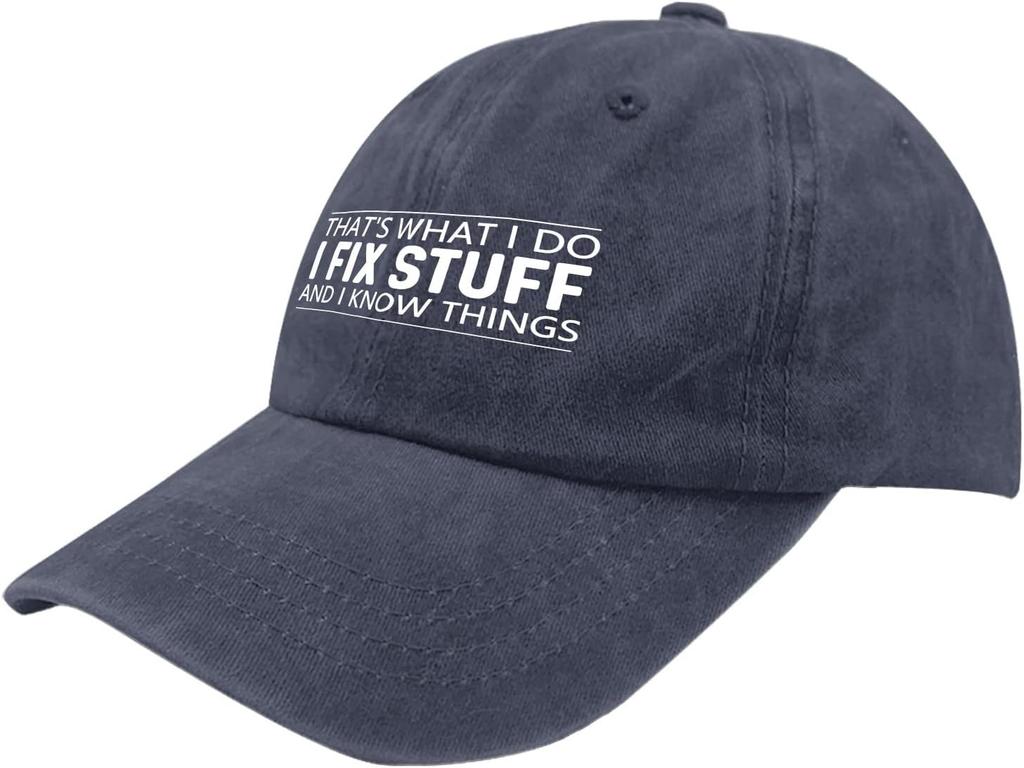 I Fix Stuff And I Know Things Baseball Cap Funny Mechanic Work Casual Adjustable Hat