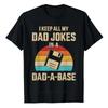 Funny Dad Jokes In Dad A Base Vintage for Father's Day Hip Hop  Cotton Tee Streetwear New Men's T Shirt Fashion Casual Tops