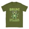 Bruh DonT Steal My OG Brainrots Funny Meme TShirts Men 100 Cotton Tee Shirt Crew Neck Short Sleeve T Shirt Plus Size Tops