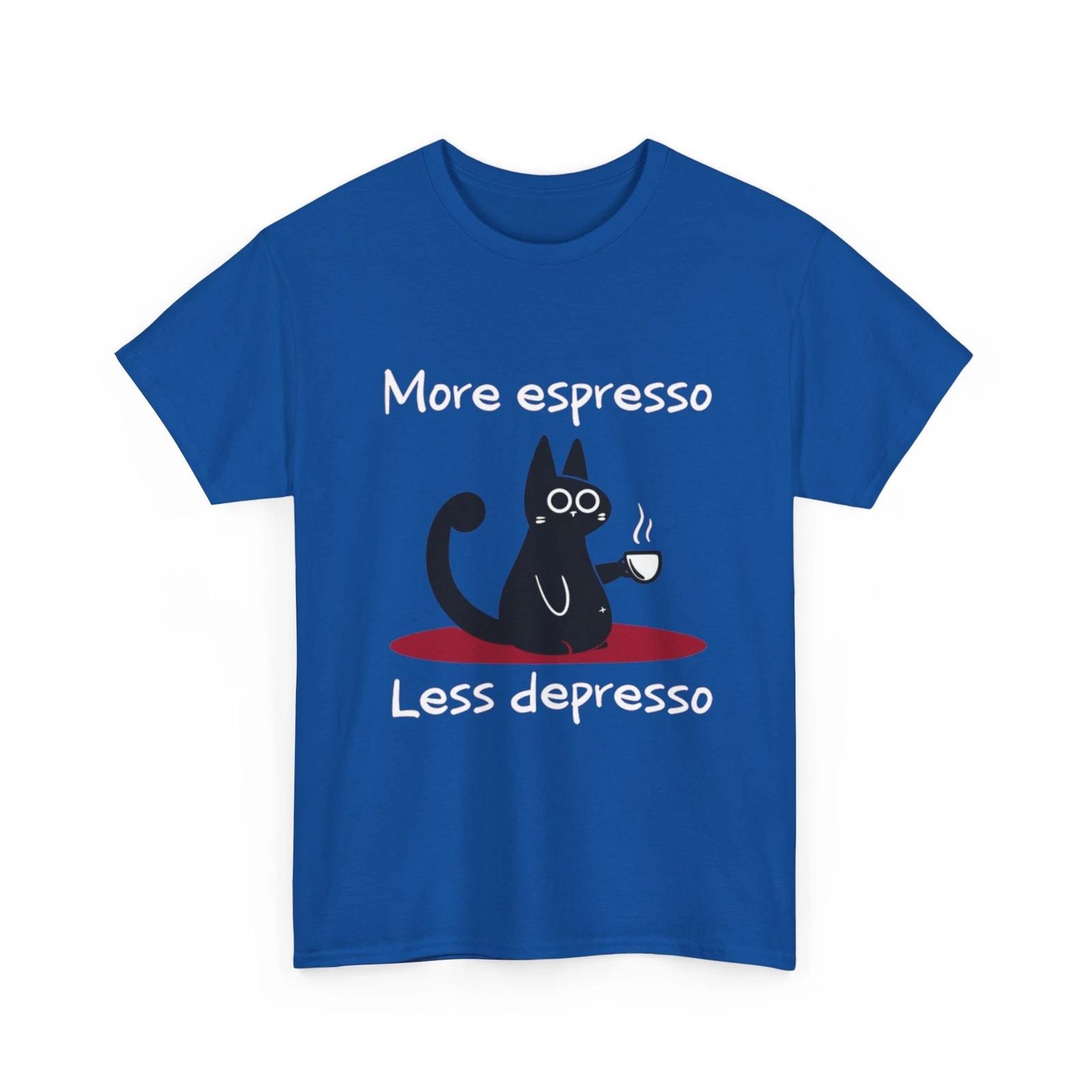 More Espresso Less Depresso Cat | Cat Shirt Women & Men | Funny Black Cat Shirt 3XL