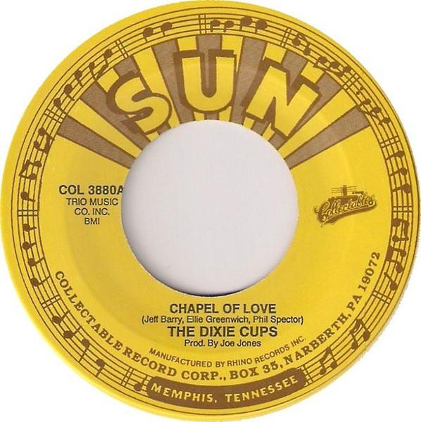 

7inch Record DIXIE CUPS Chapel Of Love COL3880 SUN US Rock Used