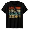 Mens Dad Hero Coach Legend Funny Fathers Day T-Shirt Tee Best Daddy Ever Papa#FD