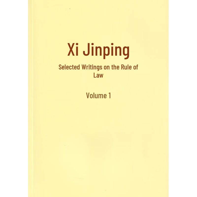 Xi Jinping's Writings On Rule of Law and Governance