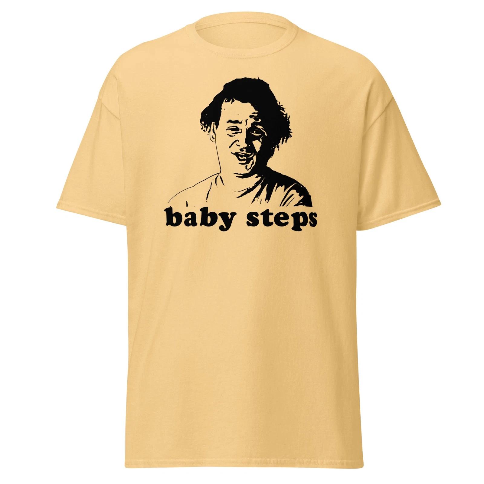 Baby Steps - What About Bob Movie Quote - Bob Wiley T-Shirt, Unisex M