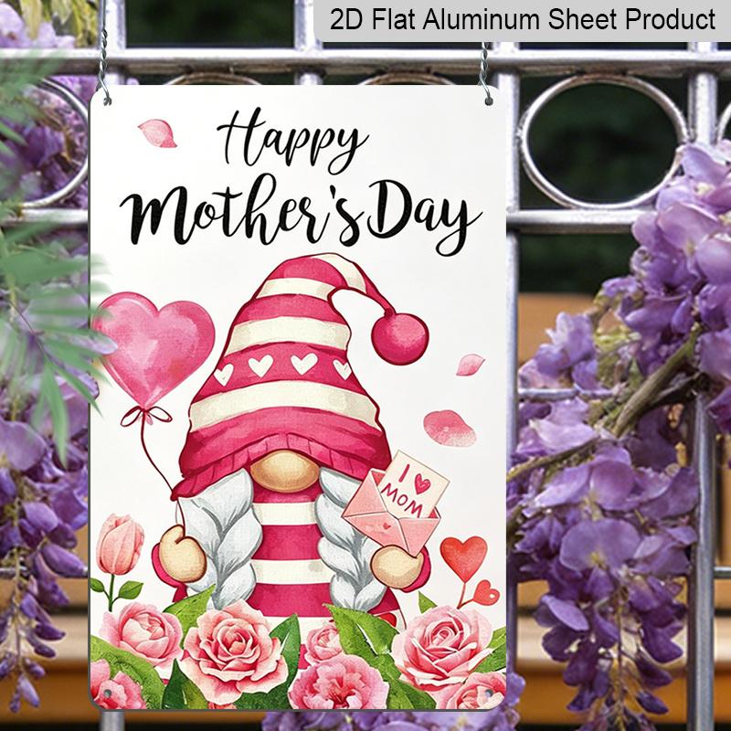 2D Flat, 1pc Gnome Mother's Day Metal Wall Art Sign "Happy Mother's Day" - 8*12 Inch Aluminium Rustic Home Decor, Porch Wall Art, Sweet Gift for Mom