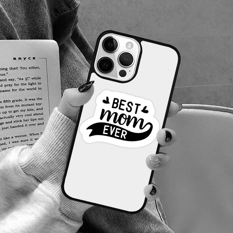 Best mom ever quotes Phone Case for iPhone 17 Air 16 16e 15 Plus for Apple 13 11 12 14 Pro Max Cover coque Shell