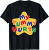 Funny My Tummy Hurts Star For Men Women Kid T-Shirt
