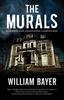 The Murals by William Bayer Paperback Book 9781780296340