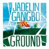 Ground by Jadelin Gangbo Paperback Book 9781914344688