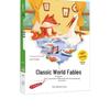 World Classic Fables with Pinyin: Grades 1-3 Extracurricular Reading