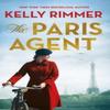 The Paris Agent by Kelly Rimmer Paperback Book 9780349435473
