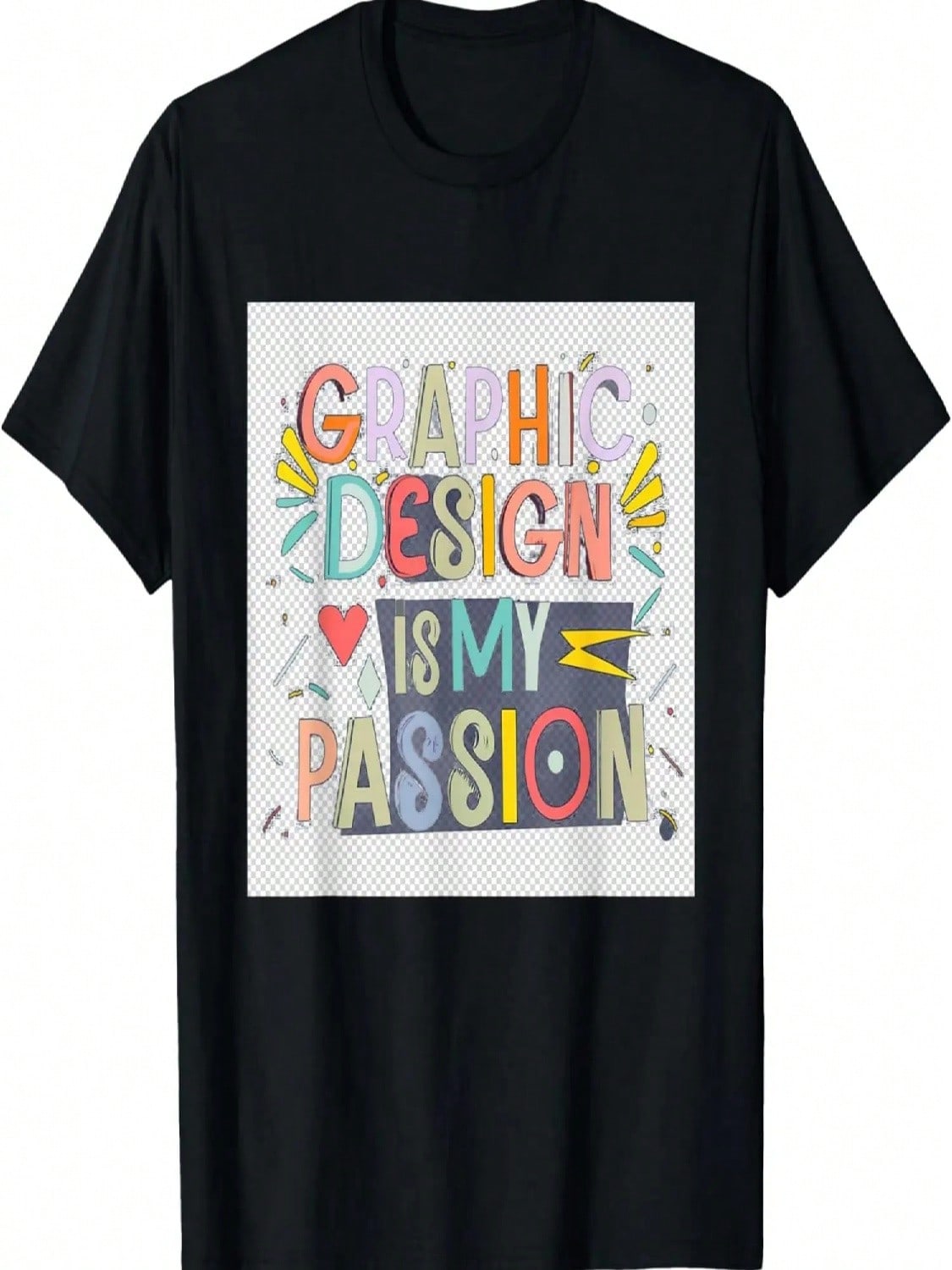 Graphic Design Is My Passion Lovers Funny WordArt Pun Meme T-Shirt S разноцветный