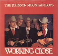 

LP Пластинка JOHNSON MOUNTAIN BOYS - Working Close 0185 Rounder Records 1983 США Кантри/Фолк Б/У