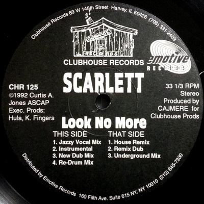 12inch Record SCARLETT - Look No More CHR125 Clubhouse Recor 1992 US Dance & Electronica Used
