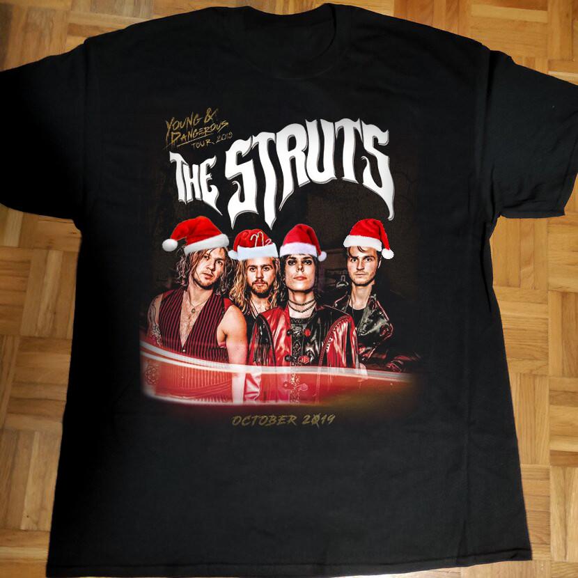 THE STRUTS Young And Dangerous Tour Xmas Gift Unisex T-Shirt All Size S-5XL UR52 Unisex T-Shirt XXL