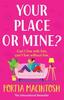 Your Place or Mine by Portia MacIntosh Paperback Book 9781804266557