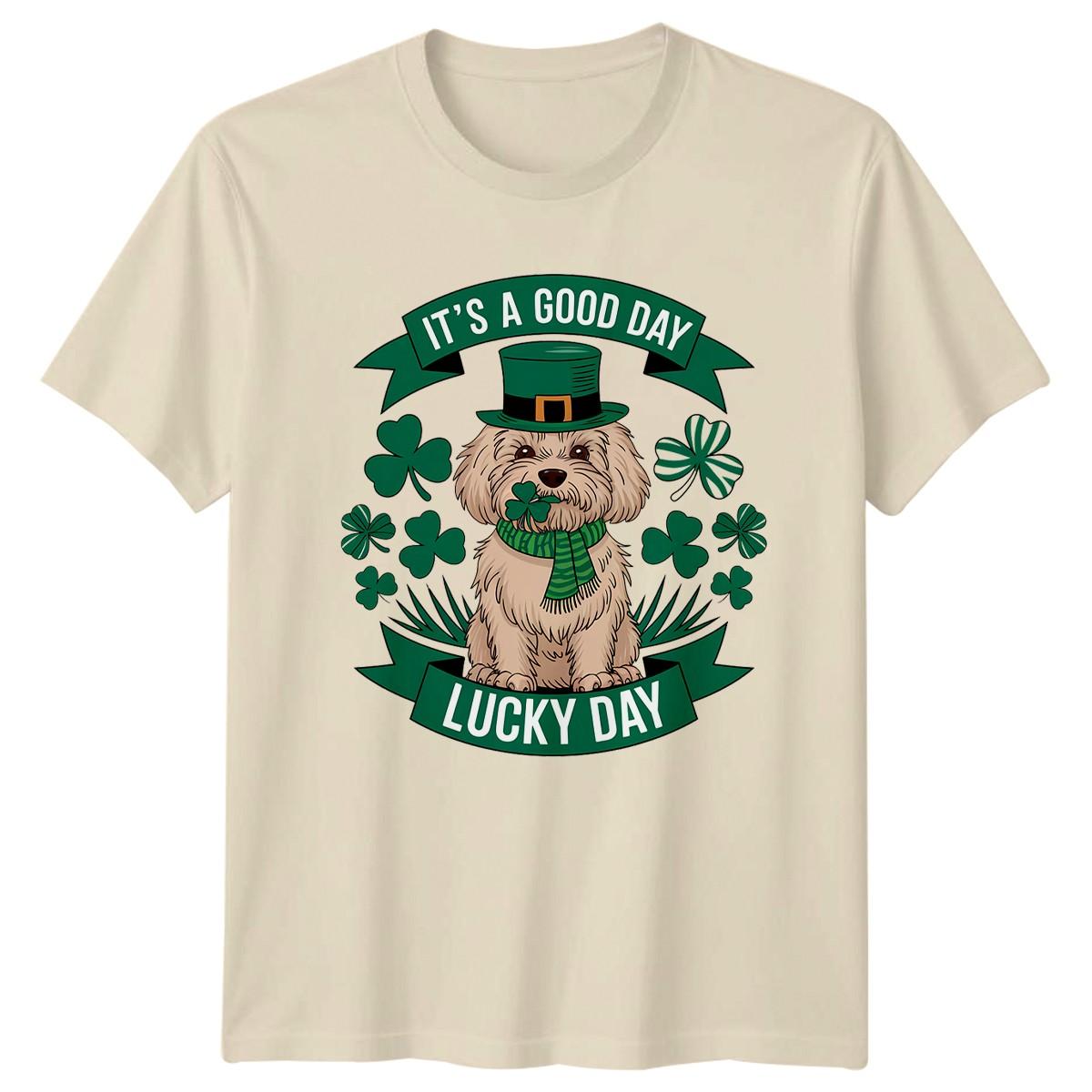 Its A Good Day Lucky T-Shirt Maltese Dog St Patricks Day XXXXL