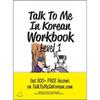 Longtail Books Talk To Me In Korean Workbook Level 1