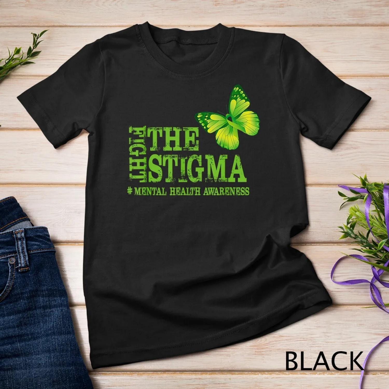Fight The Stigma Mental Health Awareness Month T shirt S