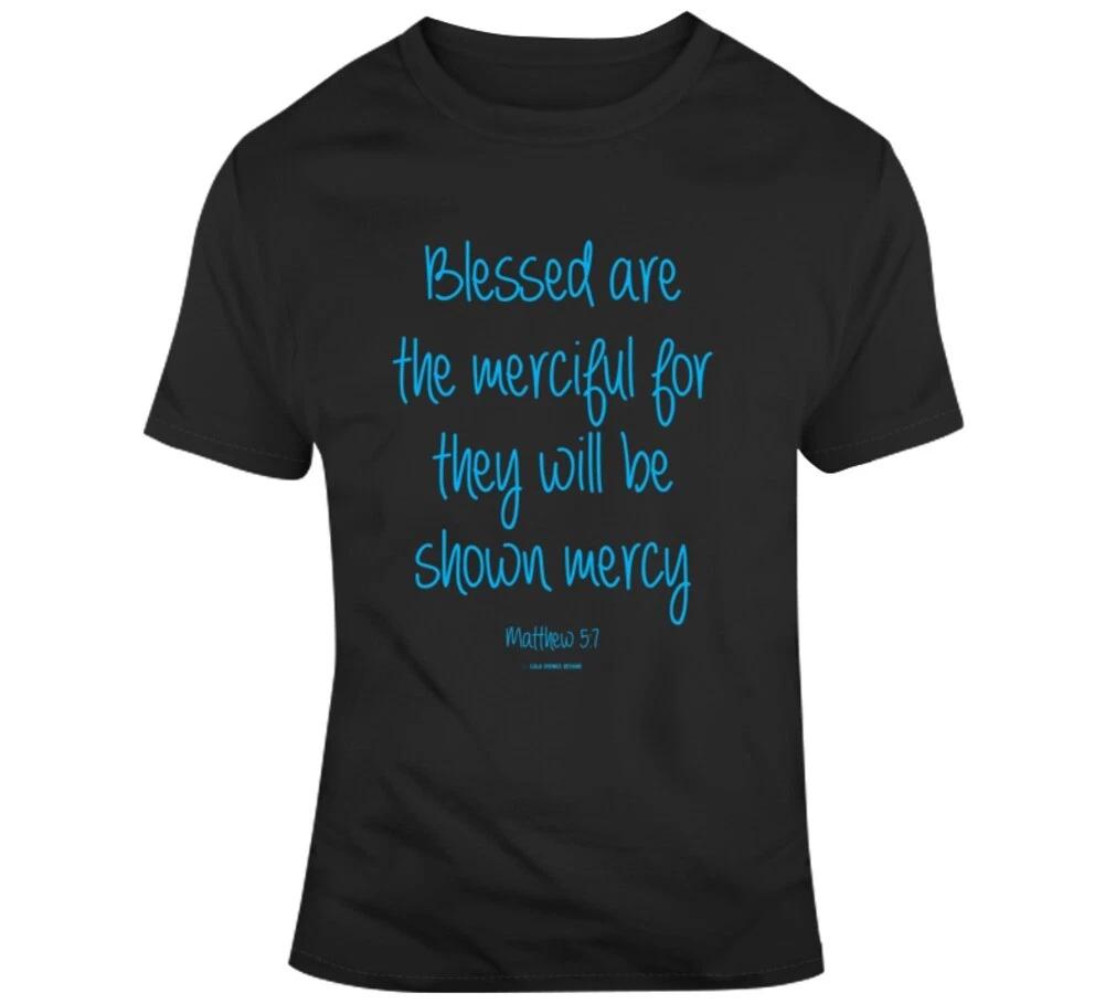 Blessed Are The Merciful Matthew 5:7 Bible Beatitudes Christian Jesus Christ Gif 3XL