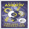 Prelude To Foundation by Isaac Asimov Paperback Book 9780008117481