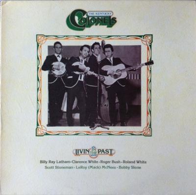 LP Record KENTUCKY COLONELS - Livin' In The Past BT7202 Takoma 1975 US Folk Used