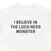 I Believe In The Loch Ness Monster | Scotland Sea Monster Funny Cute Graphic T Shirt | Cryptid Unisex Short Sleeve Tee