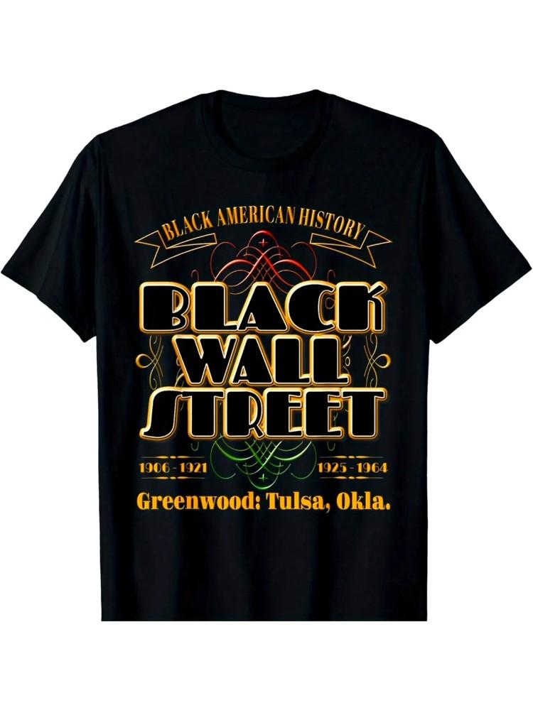 

Black Wall Street: Greenwood Tulsa Oklahoma History T-Shirt 3XL