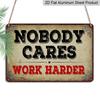 2D Flat, 1pc "Nobody Cares Work Harder" Aluminium Sign 8x12 Inch - Vintage Distressed Design, Motivational Quote Metal Wall Decor, Office & Gym Wall