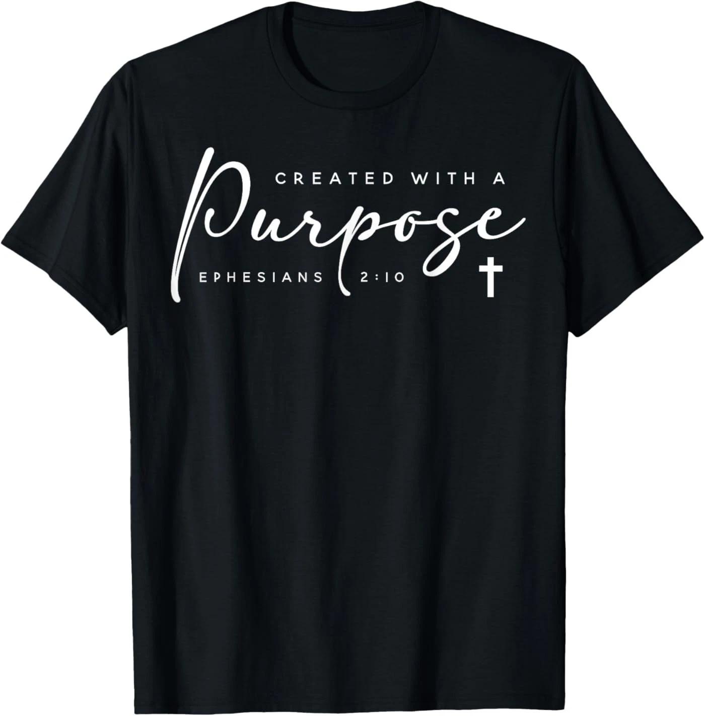 Christians Created With A Purpose Bible Verse Faith Gift T-Shirt 130