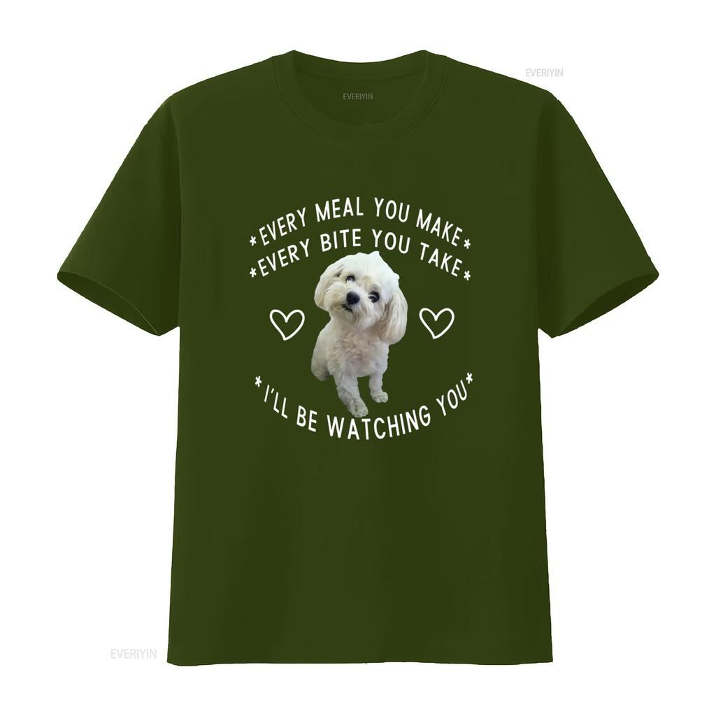 Lustiges Malteser Hund Schaut Besitzer Welpen Mama Papa T-Shirt Größe M 5XL Jede Mahlzeit, die du machst, Nimm einen Bissen, Ich werde vintage gewaschen sein