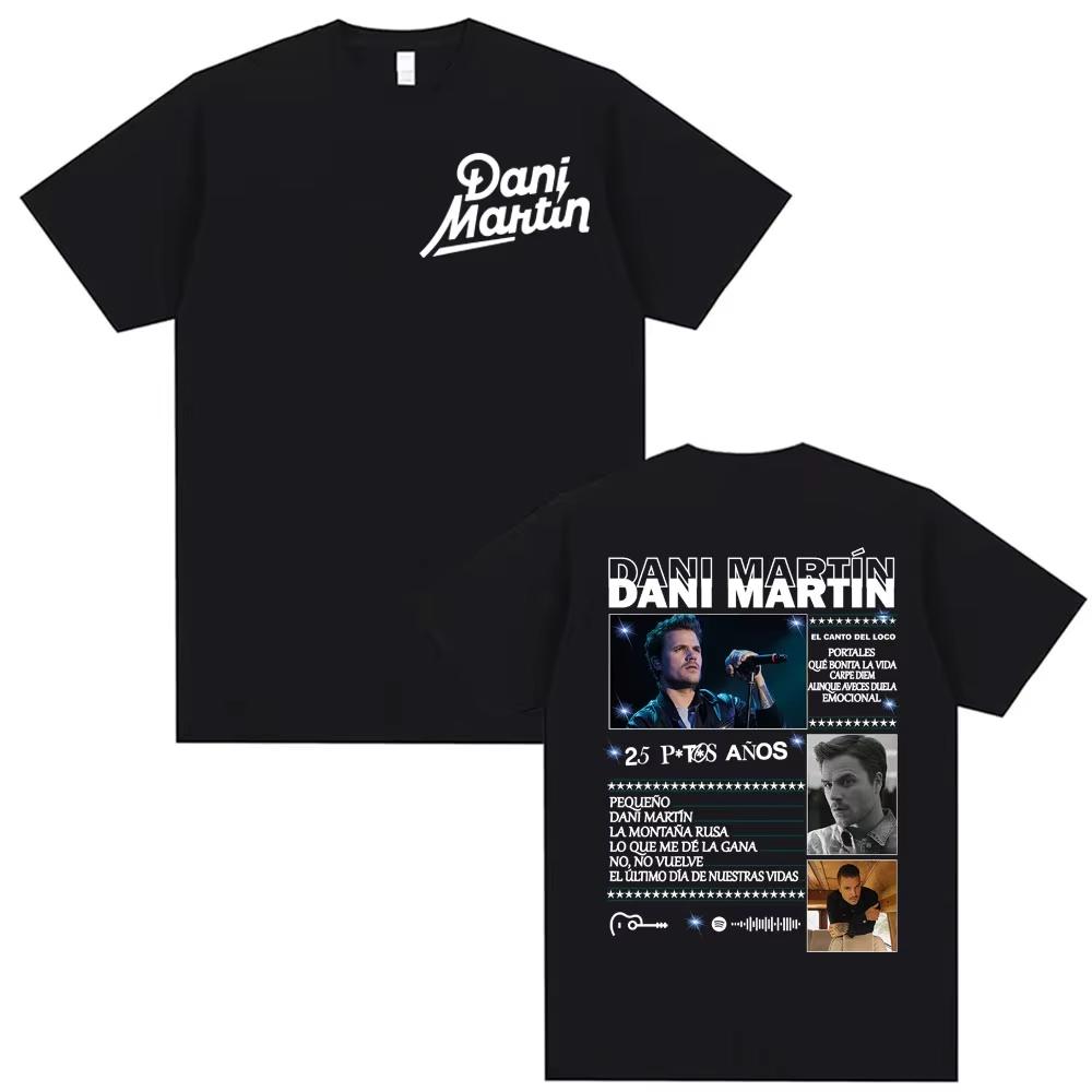 Dani Martin Ptos Anos Graphic Tshirts Men Women Fashion Classic Trend Tee Shirt Unisex High Quality Oversized Cotton T Shirts