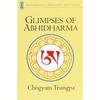 Glimpses of Abhidharma: From a Seminar On Buddhist Psychology