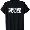 Camiseta Engraçada Polícia do Termostato Novidade Roupa de Pai e Mãe