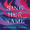 Sing Her Name by Rosalyn Story Paperback Book 9781572842977
