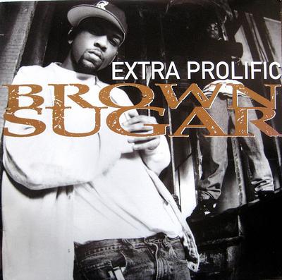 Vinyle 12 pouces EXTRA PROLIFIC - Brown Sugar JDCD421981 Jive 1994 US Rap & Hip-Hop/R&B Occasion