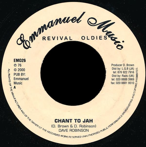 

7inch Record DAVE ROBINSON DON DRUMMOND JR. Chant To Jah Dunisha EMO26 Emmanuel Music 2000 UK Reggae Ska Dub Used