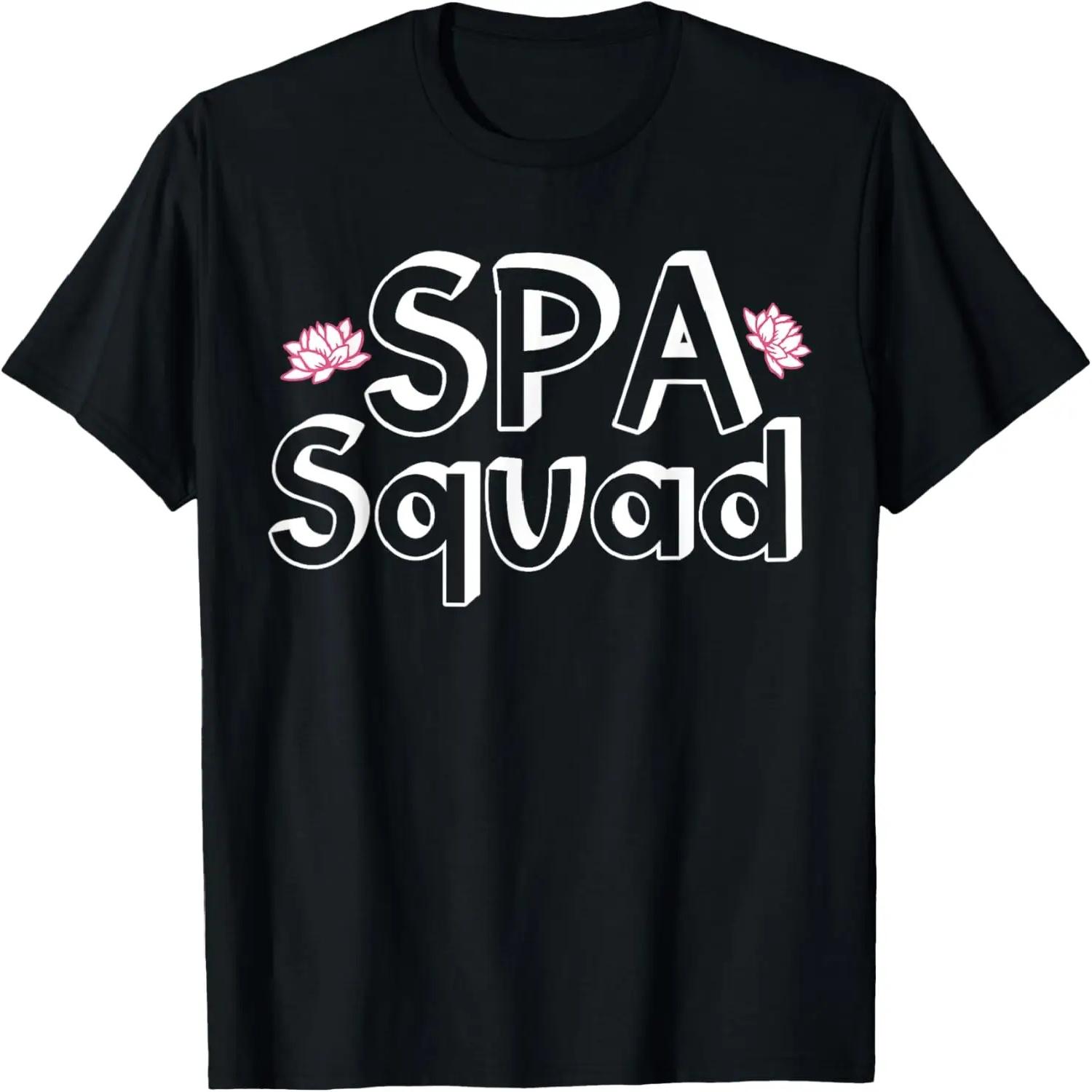Spa Squad Spa Staff Funny Spa Birthday Party T-Shirt XXXXL