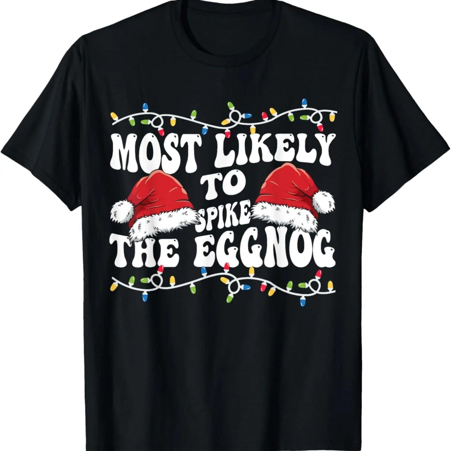 Most Likely To Spike The Eggnog Matching Family Christmas T-Shirt S чёрный