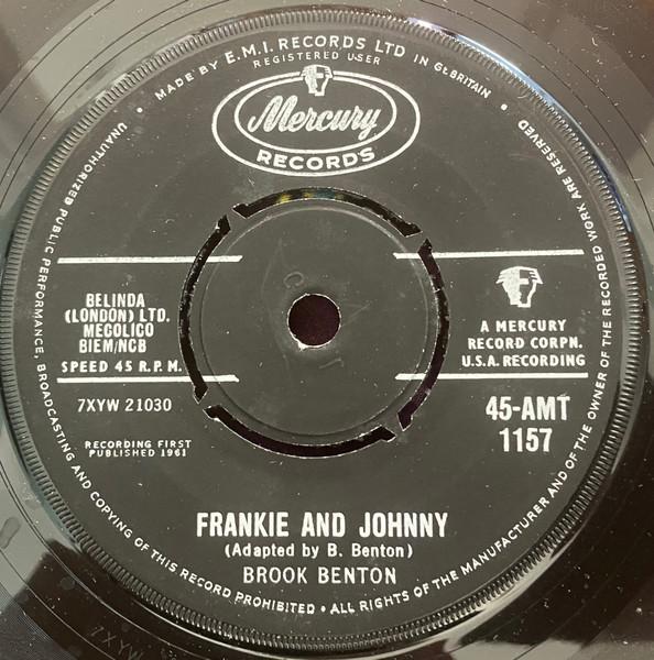 

7inch Record BROOK BENTON Frankie And Johnny Its Just A Ho 45AMT1157 Mercury 1961 UK Rock Used
