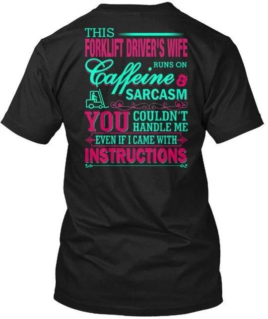 Forklift Drivers Wife This Runs On Caffeine TTshirt Made in USA S to 5XL L