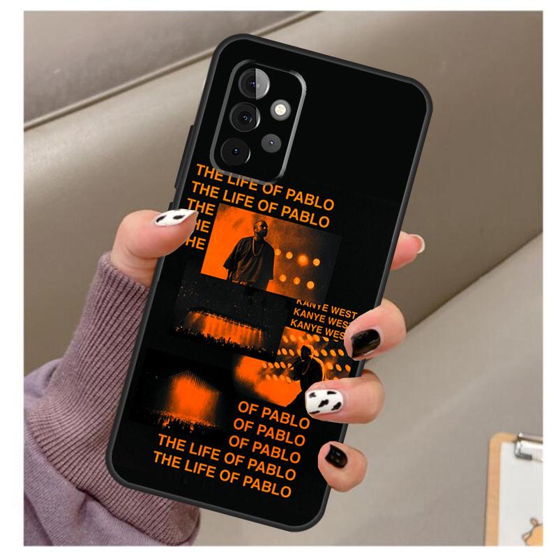I Feel Like Pablo Case For Samsung Galaxy A35 A55 A15 A32 A12 A22 A52 A06 A54 A34 A14 A56 A36 A26 A16 A13 A53