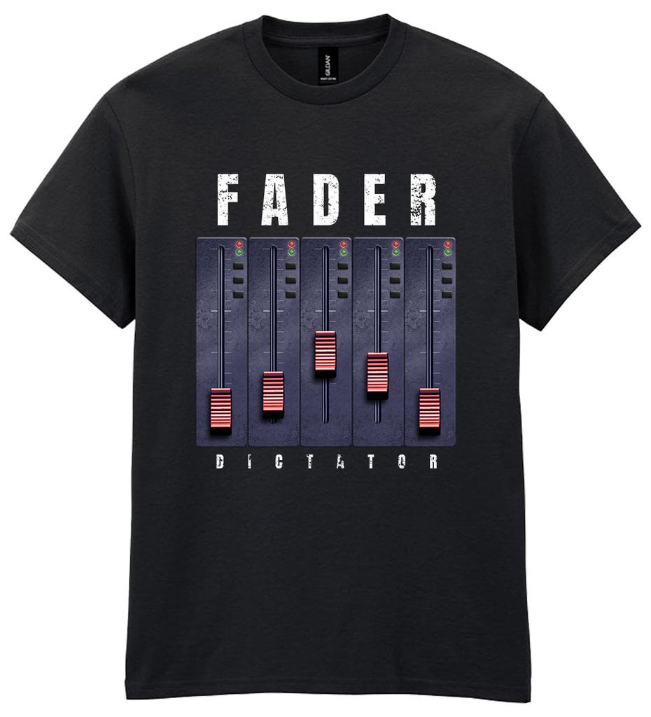 Fader Dictator T-Shirt Music Themed Composer Producer Amp Musician Gift Retro