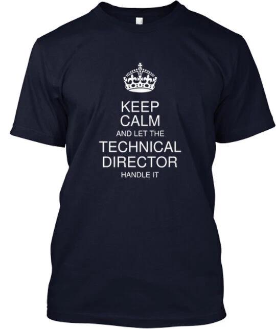 Keep Calm Technical Director T-Shirt Made in the USA Size S to 5XL