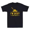 I'm Sexy And I Mow It Lawn Mowing Machine Landscapers Men's Cotton Black T-Shirt