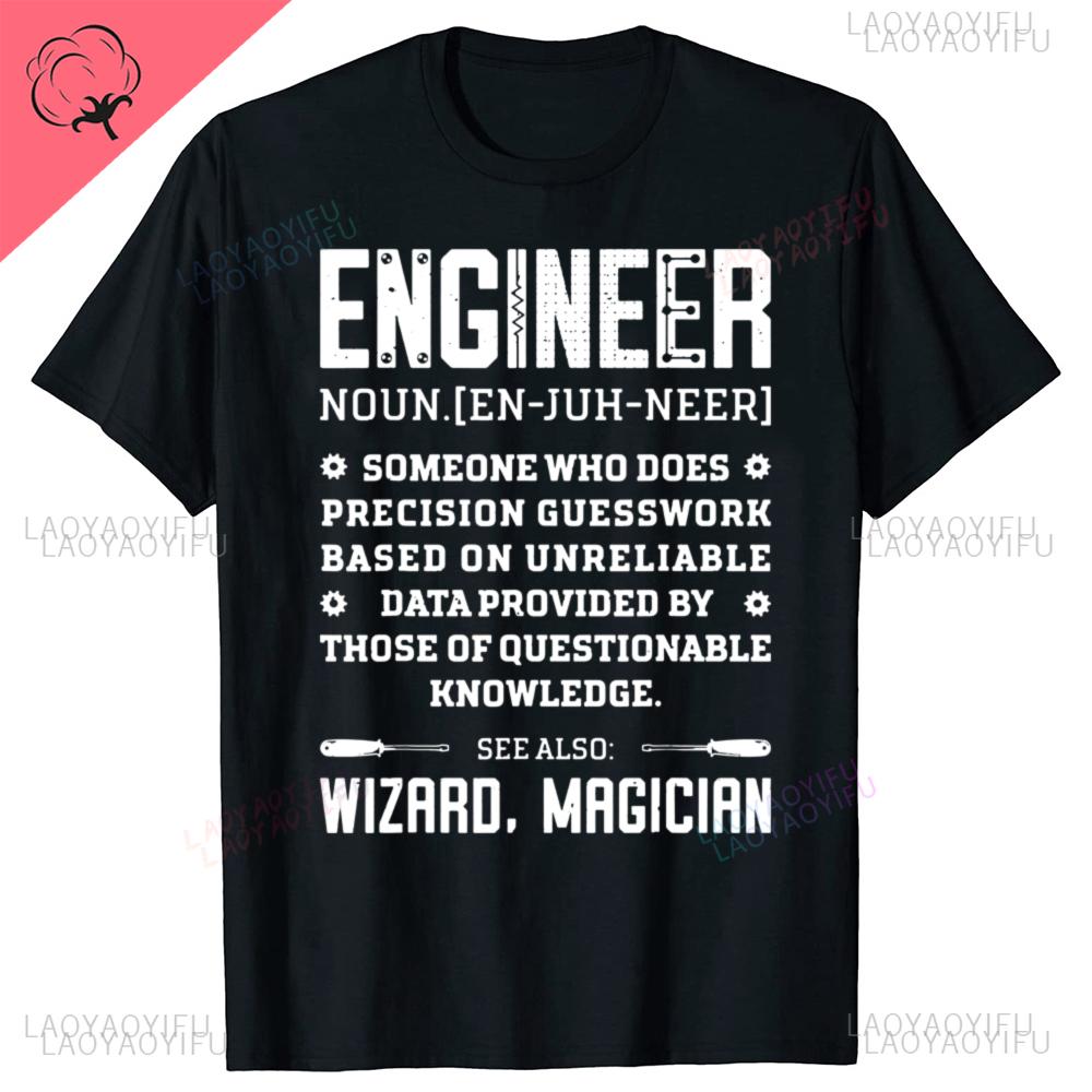 Engineer Definition Funny Noun Engineering Dictionary Term Cotton T Shirts Men Streetwear Tee Short Sleeve Unisex Loose Clothing