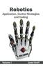 كتاب Robotics: Application, Control Strategies and Coding (Volume I)