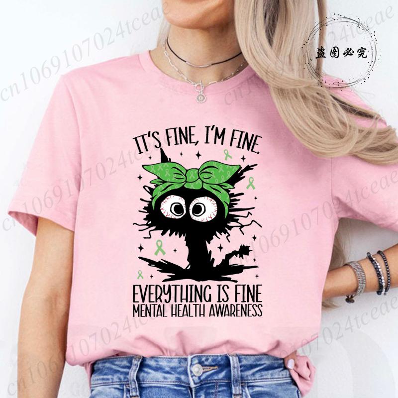 Its Fine Im Fine Everything Is Fine Shirt Funny Black Cat Anxiety Tee Unisextal Health Awareness Outfit TShirts Friend Gift