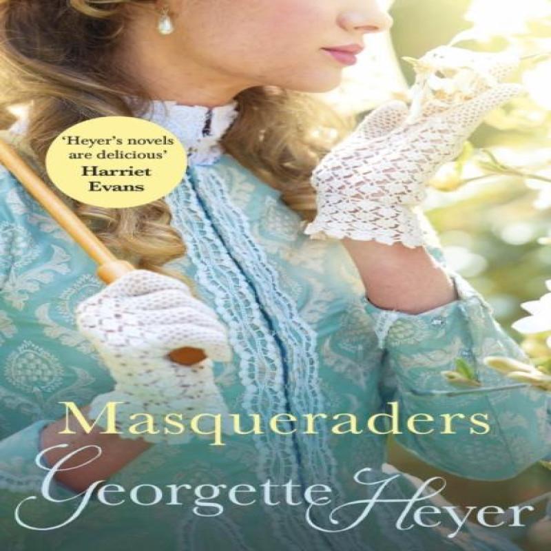 Masqueraders by Georgette Heyer Paperback Book 9780099476436