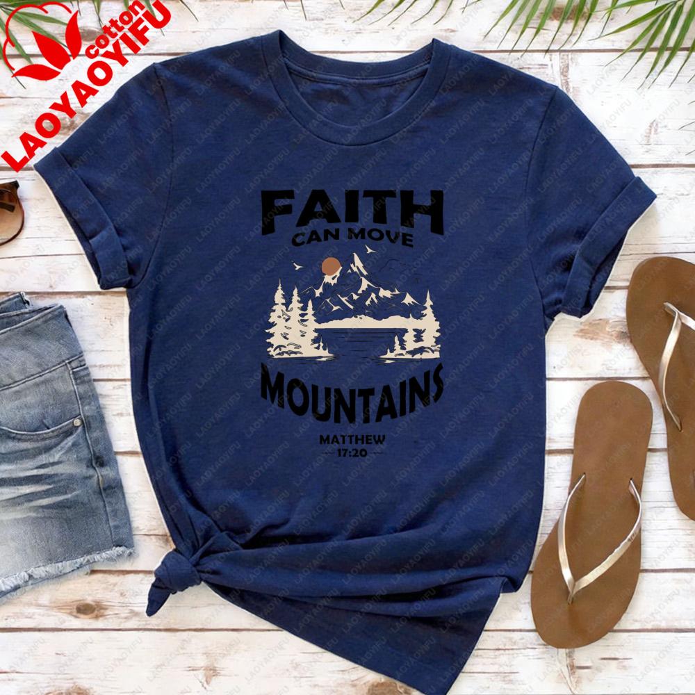 Faith Can Move Mountains Bible Verse Women TShirt Cotton Short Sleeve for Christian Gift Casual Summer Top Fashion Graphic Tee